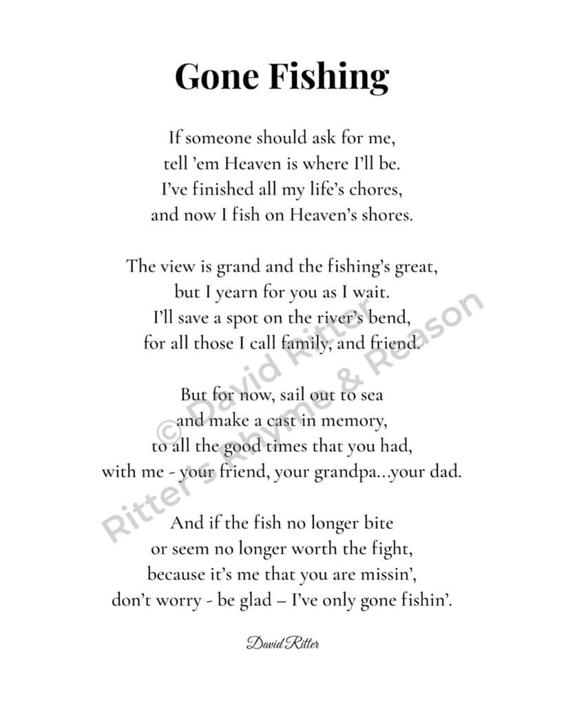 Gone Fishing memorial poem by David Ritter, printable sympathy poem download in 4×6, 5×7, 8×10, and 8.5×11 sizes.