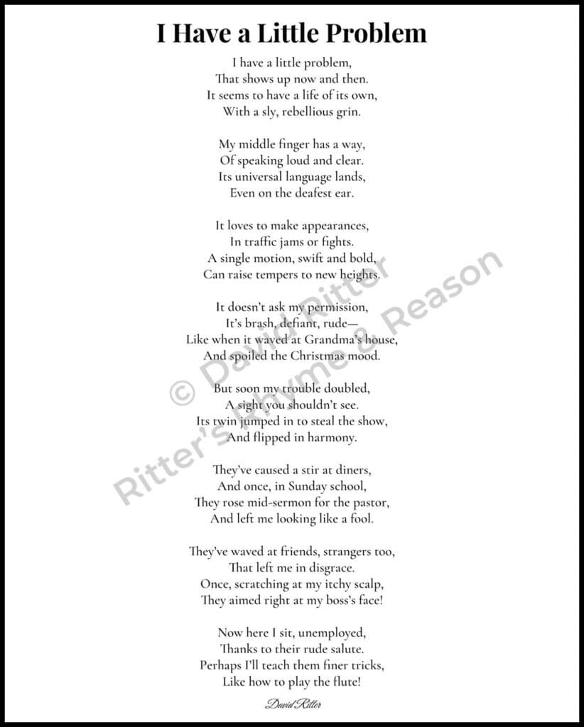 8×10 printable poem “I Have a Little Problem” by David Ritter – a funny poem about an unruly middle finger and life’s unexpected moments.