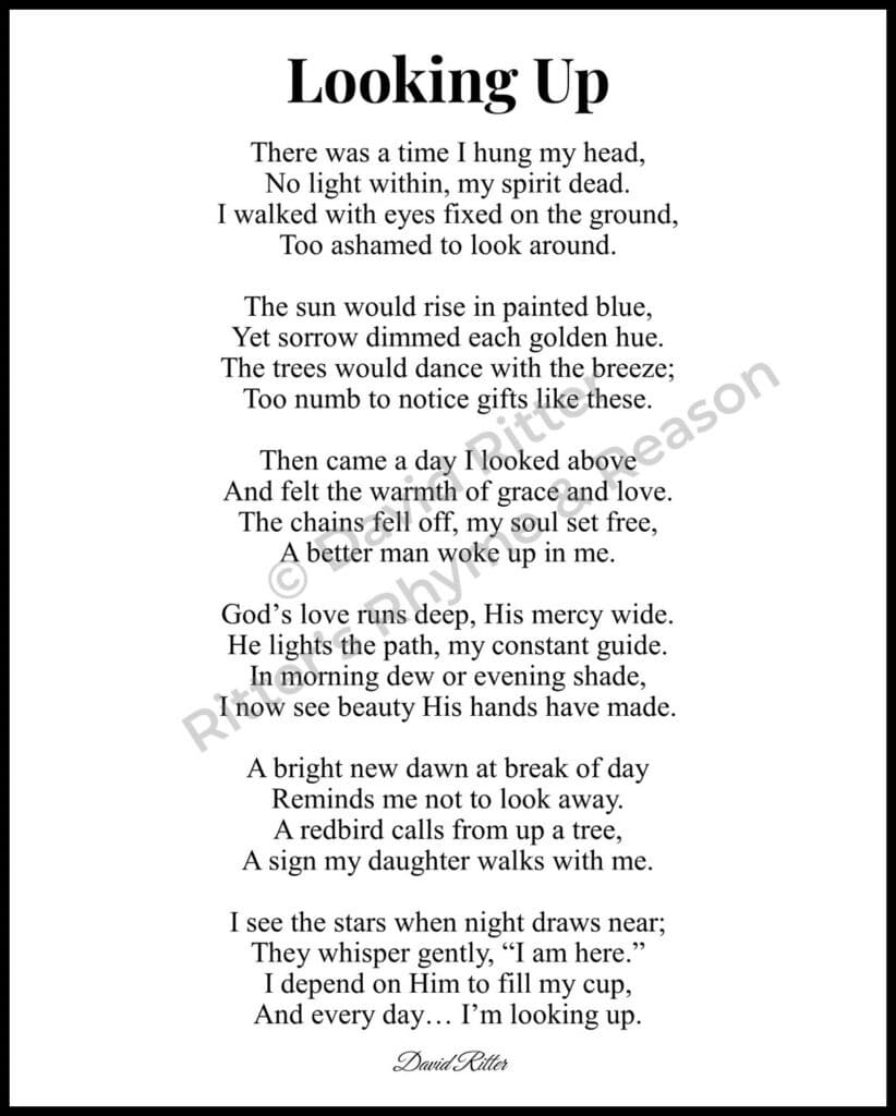 Printable poem “Looking Up” by David Ritter — inspirational Christian poem about faith, healing, and noticing God’s gifts again.